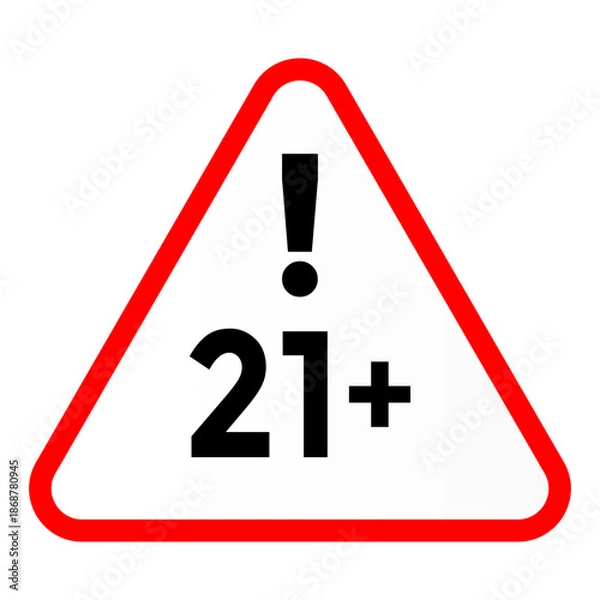 Obraz Warning Sign for Age Restriction 21 Plus Content