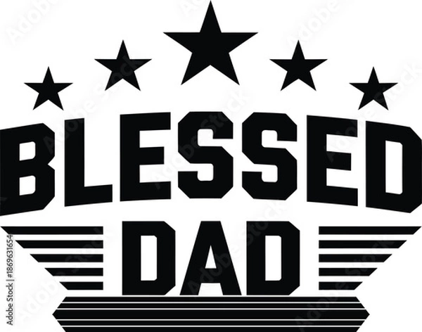 Obraz Blessed Dad Bold Star Typography Design