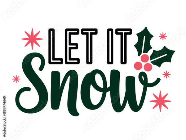 Obraz Festive Let It Snow Typography