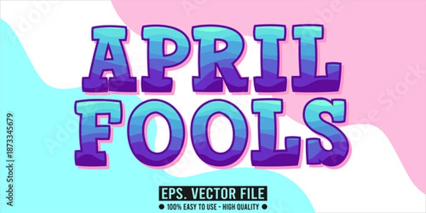Fototapeta april fools editable text effect concept, vector eps file
