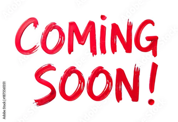 Obraz Coming soon red paint text style message