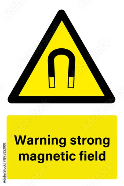 Obraz Warninig strong magnetic field