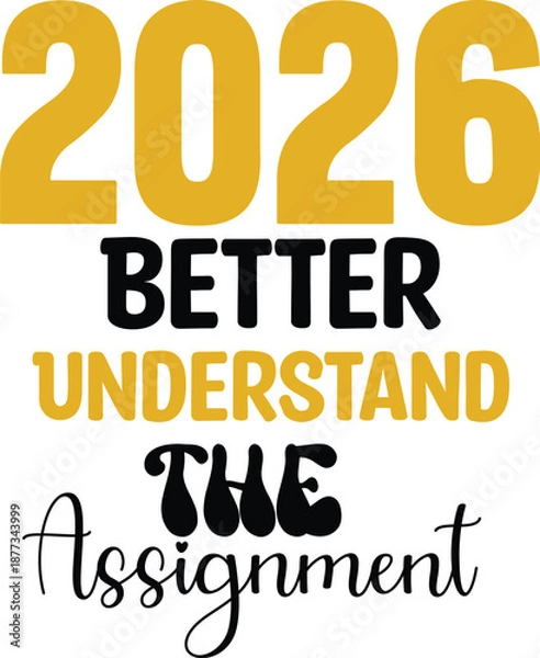 Obraz 2026 Better Understand the Assignment