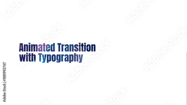 Obraz Animated Transition with Typography