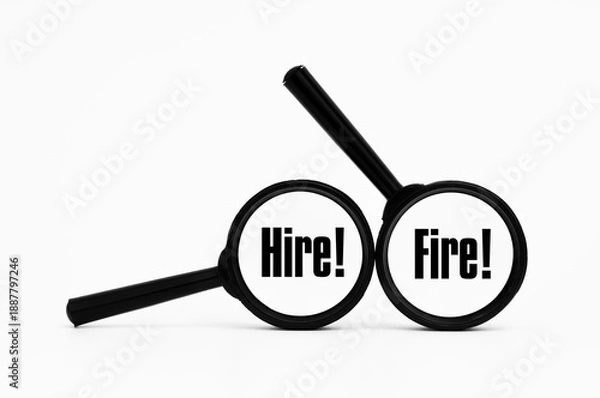 Obraz Hire or fire?