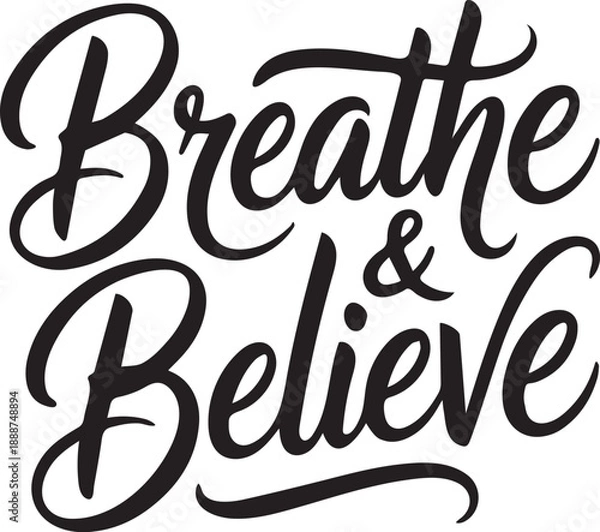 Obraz Breathe and believe