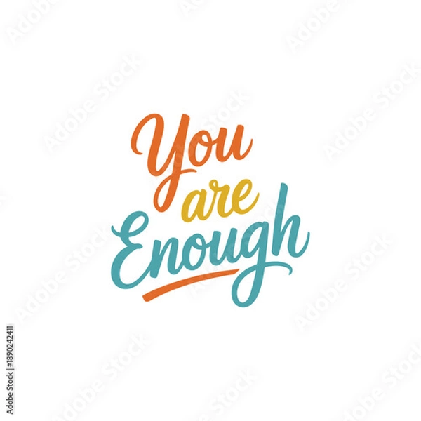 Fototapeta +-
"You Are Enough
