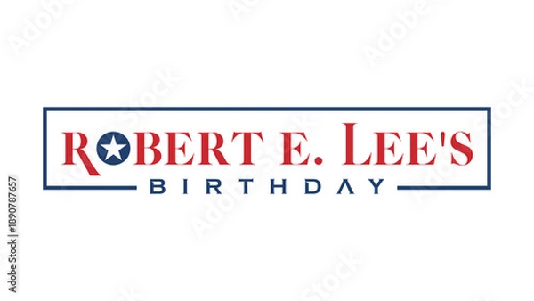 Obraz Robert E. Lee's Birthday on a transparent white background