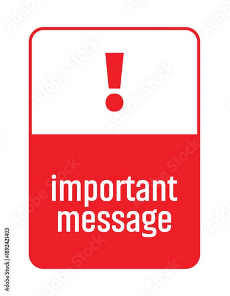 Obraz important message sign on white background