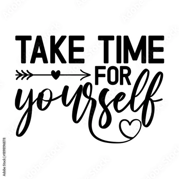 Obraz Take Time For Yourself Svg