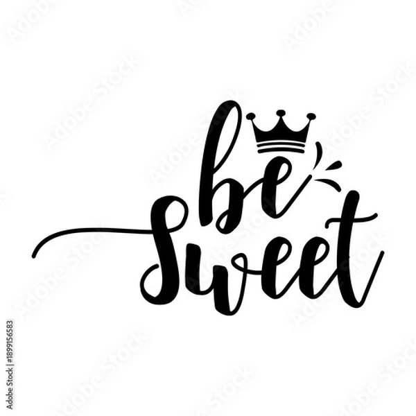 Obraz Be Sweet Svg