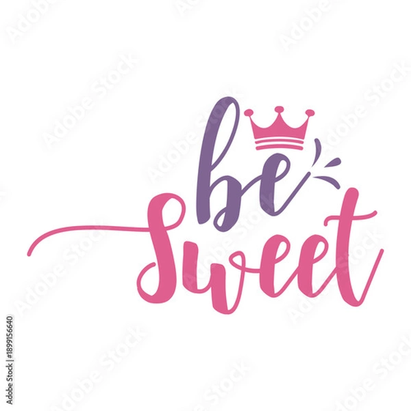 Obraz Be Sweet Svg
