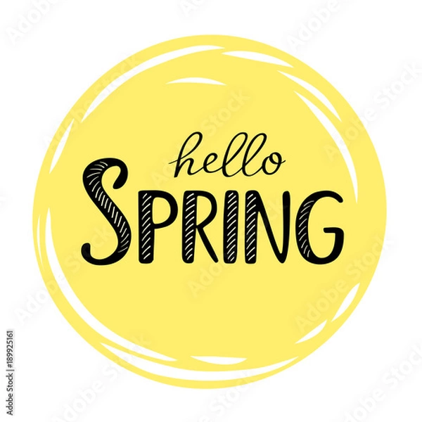 Obraz Hello Spring inscription on yellow round background. Sun circle and lettering. Vector greeting illustration. Trend calligraphy.