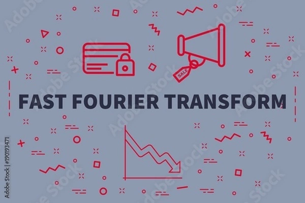 Fototapeta Conceptual business illustration with the words fast fourier transform