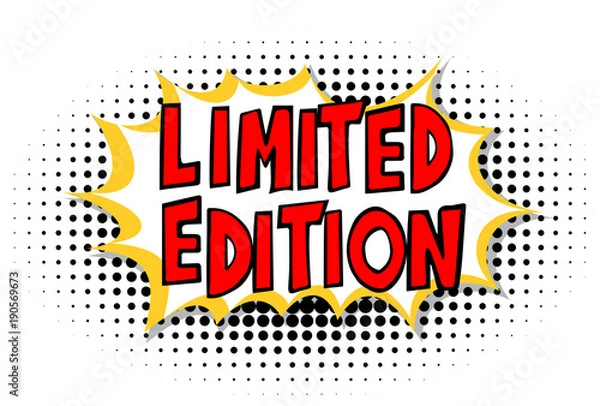 Obraz Pop art comics balloon with hand drawn lettering - Limited Edition text, suitable for advertising
