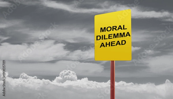 Obraz Moral dilemma ahead signage