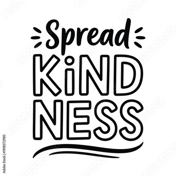 Fototapeta Black and white typography featuring the message Spread Kindness with decorative elements