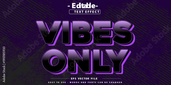 Obraz Editable text effect on vibes only themed text.
