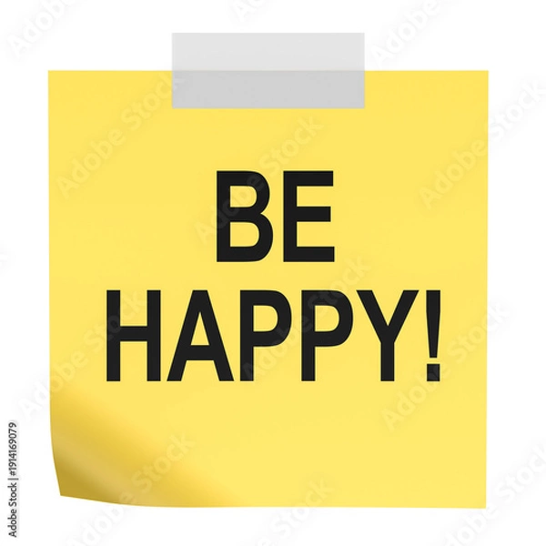 Fototapeta Be Happy message on yellow sticky note. 3D rendering