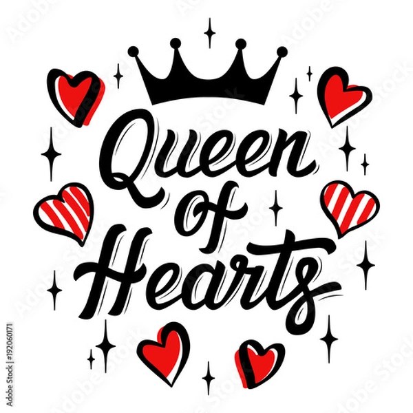 Obraz Ilustracja modowa z hasłem na koszulki, plakaty, karty i inne zastosowania. Królowa serc wektor t-shirt lub projekt plakatu. Literowanie pędzla nowoczesnej mody - Queen of hearts. Wektor.