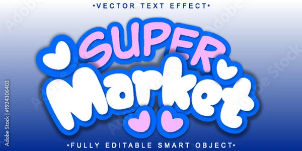 Obraz  Super Market Shopping Typography Vector Fully Editable Smart Object Text Effect