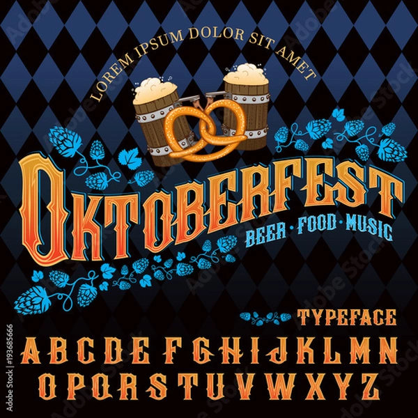 Fototapeta "Oktoberfest beer music food" typeface. Font set in vintage style with hops, beer mugs, pretzel and traditional Oktoberfest rhombus pattern on background.