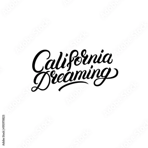 Fototapeta California dreaming hand written lettering text.