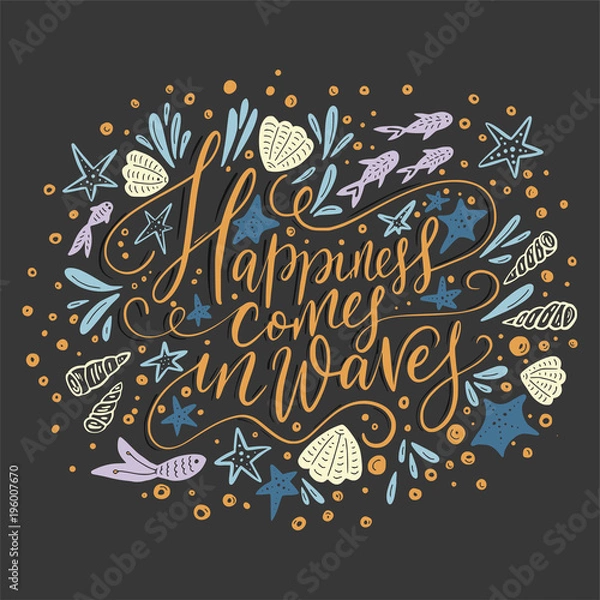 Fototapeta Happiness cpmes in waves. Vector lettering card.