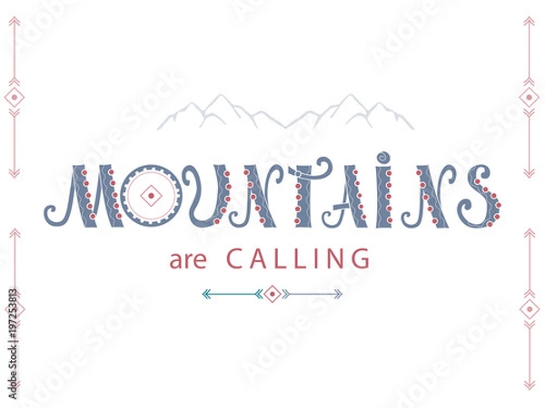 Obraz Lettering composition. Mountains are calling.