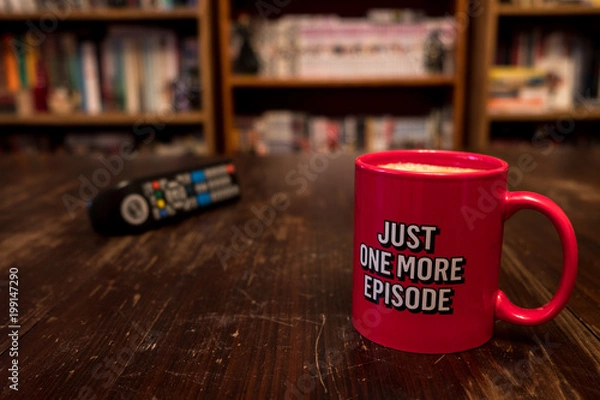 Fototapeta Cup of coffee with inscription Just one more episode and tv remote controller
