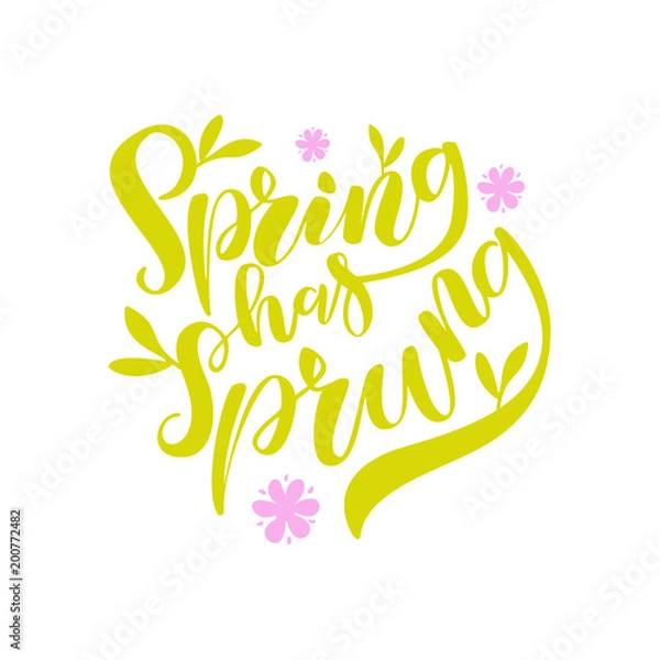 Obraz Spring Has Sprung Brush Lettering