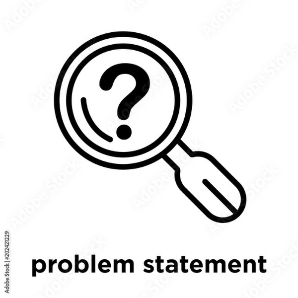Fototapeta problem statement icon isolated on white background