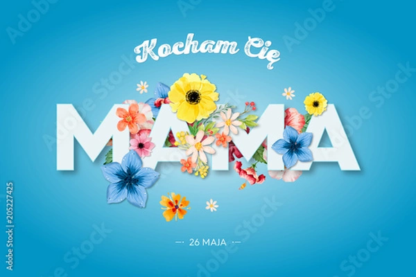 Fototapeta Dzień Matki 26 Maja - grafika z napisem "Kocham Cię MAMA" oraz motywm kwiatowym