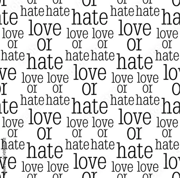 Fototapeta Seamless pattern, love or hate print design, seamless printing text design, next generation thing