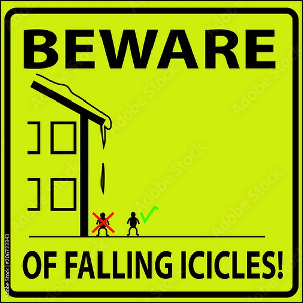 Fototapeta vector illustration of beware of falling icicles sign