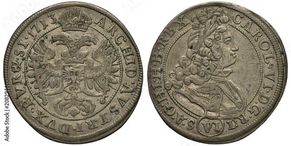 Fototapeta Austria Austrian silver coin 6 kreuzer 1713, imperial eagle with sword and scepter, shield on chest, crown above, emperors title in circular inscription, bust of emperor Karl VI, 