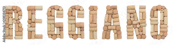 Obraz Word Reggiano made of wine corks Isolated on white background