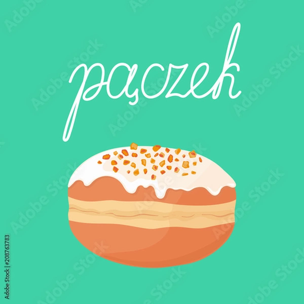 Fototapeta Wypełniony głęboko smażony słodki pyszny pączek (pączek) z pomarańczowym skórką i lukrem na górze odizolowanego na tle. Polska kuchnia. Tekst oznacza „pączek” po polsku. Ręcznie rysowana ilustracja wektorowa.