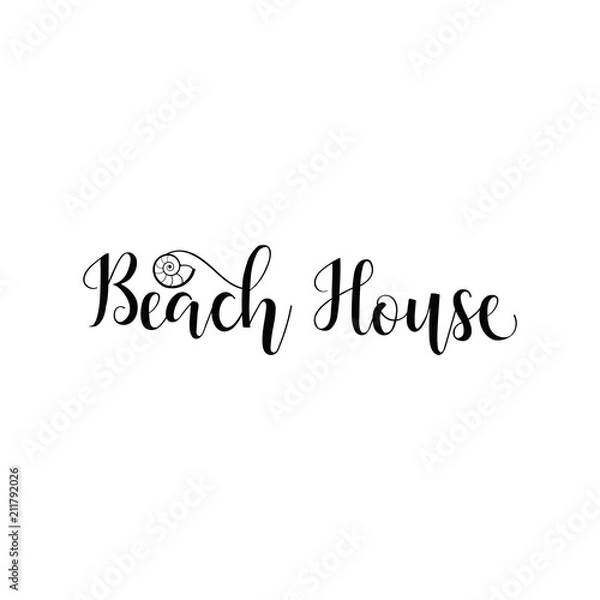 Fototapeta Beach house. Lettering. calligraphy vector illustration.