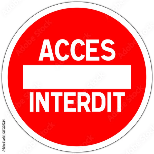Obraz Znak drogowy we Francji: zakaz ruchu - zakaz dostępu