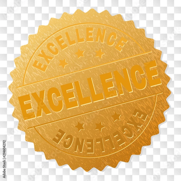 Fototapeta EXCELLENCE gold stamp seal. Vector gold award of EXCELLENCE text. Text labels are placed between parallel lines and on circle. Golden skin has metallic texture.