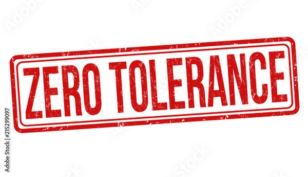 Fototapeta Zero tolerance sign or stamp