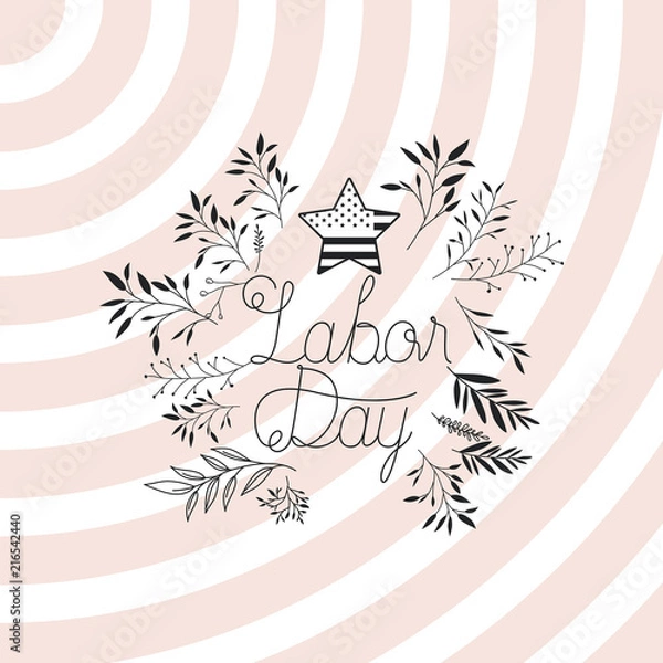 Fototapeta happy labor day label with leafs frame and star vector illustration design