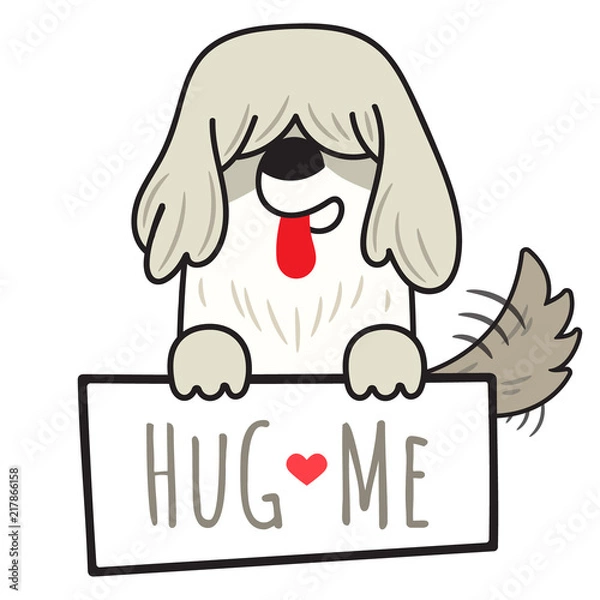 Obraz Dog old english sheepdog illustration holding board with write hug me isolated on white background.Cartoon doodle style.