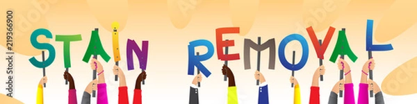 Fototapeta Diverse hands holding letters of the alphabet created the word Stain Removal. Vector illustration.