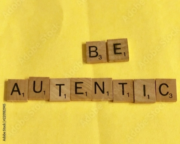 Obraz be authentic 