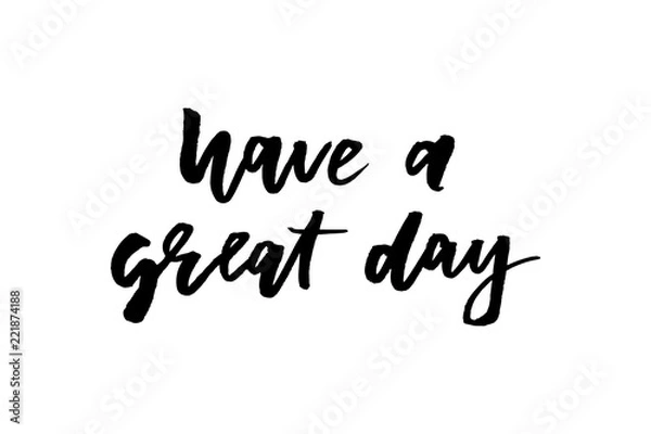 Fototapeta slogan Great day phrase graphic vector Print Fashion lettering calligraphy