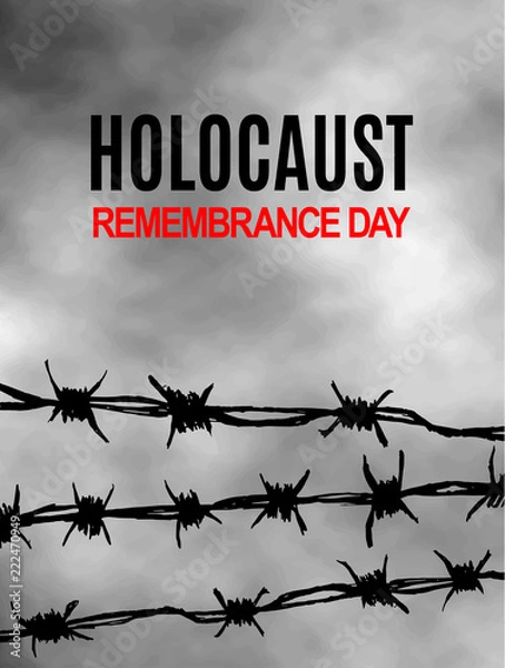 Fototapeta We Will Never Forget. Holocaust Remembrance Day. International Day of Fascist Concentration Camps and Ghetto Prisoners Liberation card. Wire with spikes on grey sky background. Vector illustration..