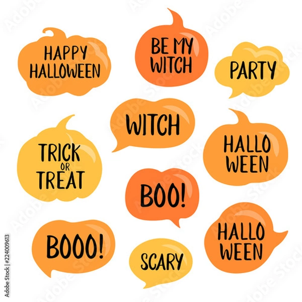 Obraz Set of vector halloween speech bubbles with short phrases: happy halloween, trick or threat, party, be my witch etc. Vector illustration on white. Pumpkin speech bubbles set.