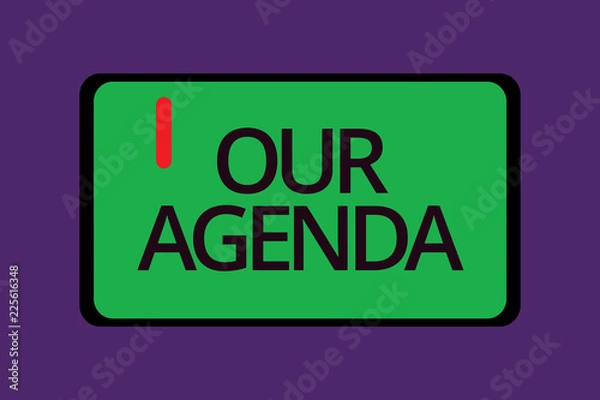 Fototapeta Text sign showing Our Agenda. Conceptual photo Personal schedule reminders method process timetable organizing.